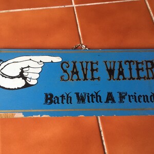 Vintage Sign Save Water...bath With a Friend - Etsy UK