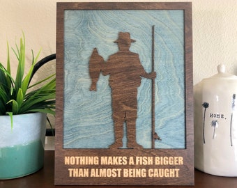 Fisherman Funny Wall Plaque / 3D Laser Cut Wood Plaque / Handcrafted Wood Art / Fishing / Humorous Big Fish Sign / 3 Layers and Etched Words