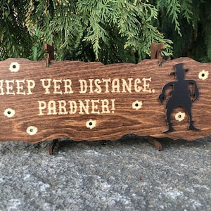 Social Distancing Wood Sign / Old West Cowboy / Keep Your Distance / 3D Laser Cut / Desk or Shelf Sign / Quarantine Novelty Sign / Handcraft