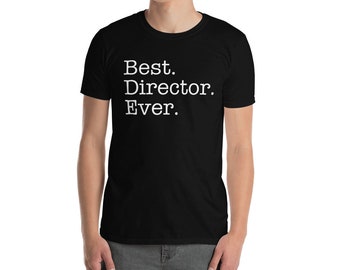 Best Director Ever Short-Sleeve Unisex T-Shirt