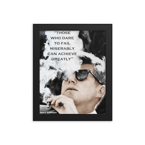John F Kennedy Cigar and Sunglasses 3 And Quote Framed poster