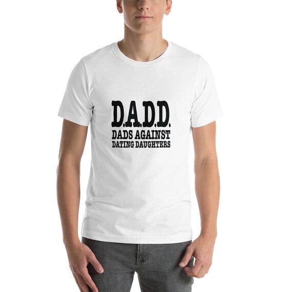 Dads Against Dating Daughters Father Dad Short-sleeve Unisex - Etsy