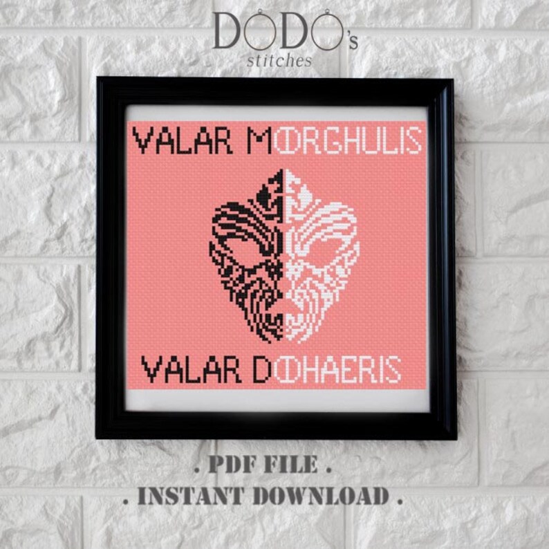 Valar Morghulis, Valar Dohaeris, Game of Thrones, Easy, Cross Stitch ...