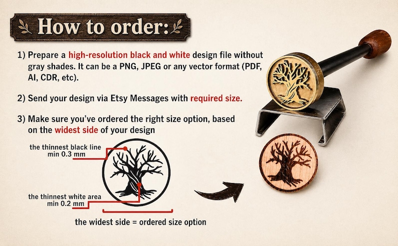 May include: Image of a brass tree design stamp with a wooden handle, resting on a metal stand, next to a wooden stamp with the same tree design. Text reads "How to order:" with instructions for preparing a design file.
