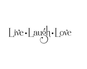 Live Laugh Love- Ironing Picture Application Press Patch Ironing Application for Shirt/ Pillow Bag BMS DIY Flex Foil - Color selectable