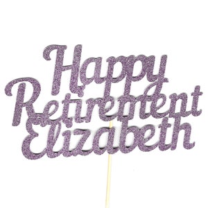 Happy Retirement Cake Topper Any Name Personalized