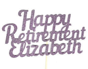 Retirement Party Decorations Cake Topper Happy Retirement Any Name Personalized