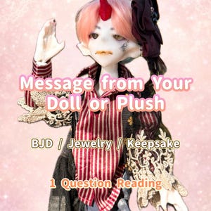 Message from Your Doll or Plush | Object Spirit Reading (1 Question)