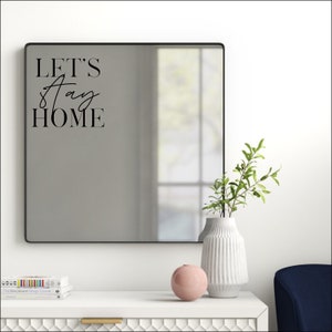 Let's Stay Home Minimalist Hand Lettering Vinyl Mirror Sticker