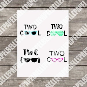 May include: Four designs of a birthday card with the text "Two Cool" and different styles of sunglasses. The sunglasses are blue, green, black, and pink.