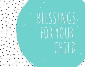 Child Blessing Parent Guide