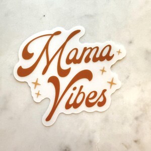 Mama Vibes Weatherproof Sticker | Mama | Motherhood | Mum Boho Color Vibes | Clear Sticker Mother’s Day Gift New Mom