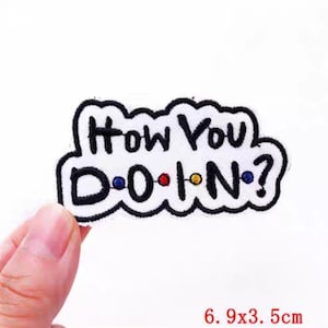 Friends joey embroidery iron on patch how you doin backpack patch jeans patch jacket embroidered friends fan badge pattern gift for friend