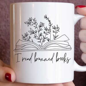 I read Banned Books: A Cute Coffee Mug for Book Lovers Book Mug