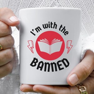 Banned Books Book Lovers Coffee Mug: A Gift for Bookworms who Read Banned Books