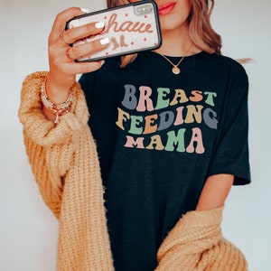 Breastfeeding Shirt Breast Feeding Shirts Funny Breastfeeding Mama Tee New Mom Gift Mom Shirt Baby Shower Gift
