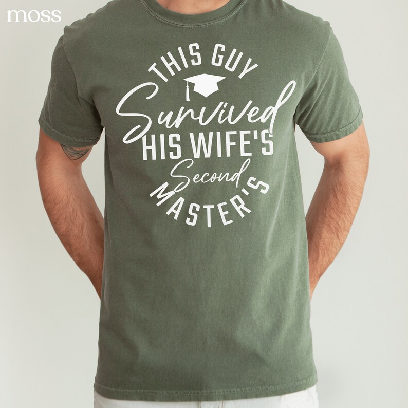 Graduation Gifts I Survived My Wife's Second Masters Program Funny Grad Shirt Gift for Husband Graduation Gifts for Women Master's Degree image 2
