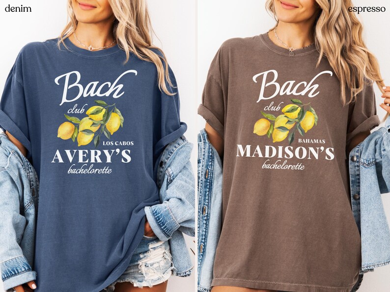 May include: Two t-shirts, one denim blue and one espresso brown, each with a white graphic. The graphic includes the words "Bach club" above a lemon branch illustration and the name "Avery's" or "Madison's" with "bachelorette" below.