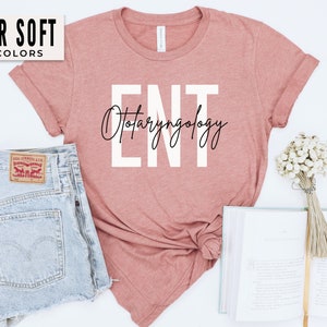 ENT Shirt Otolaryngologist T-Shirt Gift for ENT Doctor Female Doctor Shirt ENT Student Ear Nose and Throat Shirt Otolaryngology Shirts