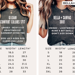 May include: Size chart for two types of t-shirts: Gildan Comfort Colors 1717 and Bella + Canvas 3001. The Gildan shirt is a unisex, boxy-cut, heavyweight, garment-dyed tee. The Bella + Canvas shirt is a unisex, lightweight tee that runs a bit small. Both charts show the width and length in inches for sizes S through 3XL.