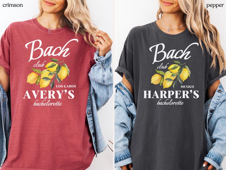 May include: Crimson and pepper-colored t-shirts with white text and a lemon illustration. The shirts read "Bach Club" with a bachelorette party location and name. The crimson shirt says "Los Cabos, Avery's bachelorette". The pepper shirt says "Mexico, Harper's bachelorette".