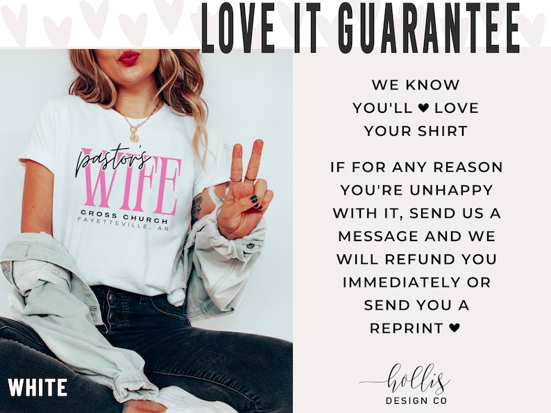 May include: White t-shirt with pink text that reads "pastor's wife" and "Cross Church Fayetteville, AR". The image includes a guarantee that the customer will love the shirt.