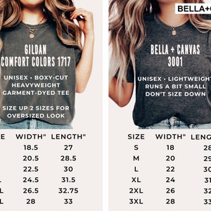 May include: Size chart for two types of t-shirts: Gildan Comfort Colors 1717 and Bella + Canvas 3001. The Gildan shirt is a unisex, boxy-cut, heavyweight, garment-dyed tee. The Bella + Canvas shirt is a unisex, lightweight tee that runs a bit small. Both charts show the size, width in inches, and length in inches.