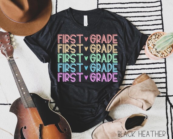 First Grade Shirt First Grade Teacher Shirt First Grade | Etsy