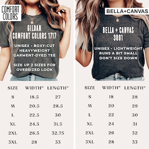 Puede incluir: Una tabla de tallas para dos marcas diferentes de camisetas. La camiseta Gildan Comfort Colors 1717 es una camiseta unisex, de corte amplio, de peso pesado, te&ntilde;ida en prenda. La camiseta Bella + Canvas 3001 es una camiseta unisex, ligera, que talla un poco peque&ntilde;a. La tabla muestra el ancho y la longitud de cada talla en pulgadas.