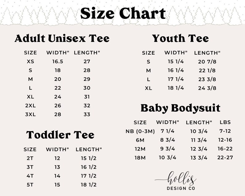 May include: Size chart for adult unisex, youth, toddler, and baby clothing. The chart lists sizes, width in inches, and length in inches. The chart also includes weight ranges for baby sizes.
