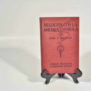 Vintage Spanish Book, Old Book, Negocios Con La America Espanola. Gregg Modern Language Series, 1921, Antique Maroon Text Book