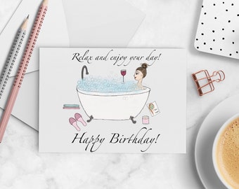 Birthday Card - Relax and Enjoy your day, Spa, Bubble bath, Pamper her