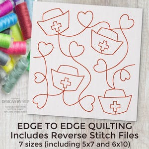 May include: Red line drawing of a quilting pattern with a repeating design of a nurse's cap with a cross and a heart. The text "EDGE TO EDGE QUILTING Includes Reverse Stitch Files 7 sizes (including 5x7 and 6x10)" is at the bottom of the image.