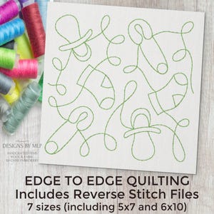 May include: Green edge-to-edge quilting design with baby pacifier and sock motifs. Includes reverse stitch files in 7 sizes, including 5x7 and 6x10 inches.