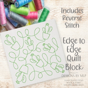 May include: Green cactus embroidery design for a quilt block. The design includes a reverse stitch and is an edge-to-edge pattern. The text "Includes Reverse Stitch" and "Edge to Edge Quilt Block" is included in the image.