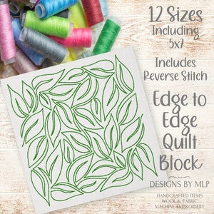 All Over Leaf Edge to Edge Quilt Pattern, E2E Quilt Block Embroidery Design, Continuous Line Single Run Quilting, ITH quilt, Reverse Stitch