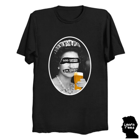 God Save The Queen T Shirt Funny Queen Tee Gift God Save The Queen T Shirt Funny Queen Tee Gift