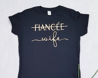 Fiancee Shirt, Wife T-shirt, Engagement Proposal T Shirt, Just Married Shirt, Personalised Couples T Shirt, Wedding gift for Bride, Bride