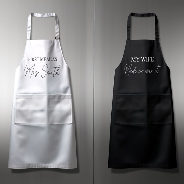 Personalised Wedding Day Apron in Black or White - My first meal as a Mr and Mrs Apron | My wife made me wear it Apron