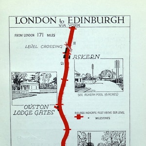 May include: A vintage map of a route from London to Edinburgh via York, with a red line highlighting the route. The map includes illustrations of landmarks along the way, such as a level crossing, a lodge gate, a church, and a town square. The text on the map includes distances in miles and feet above sea level.