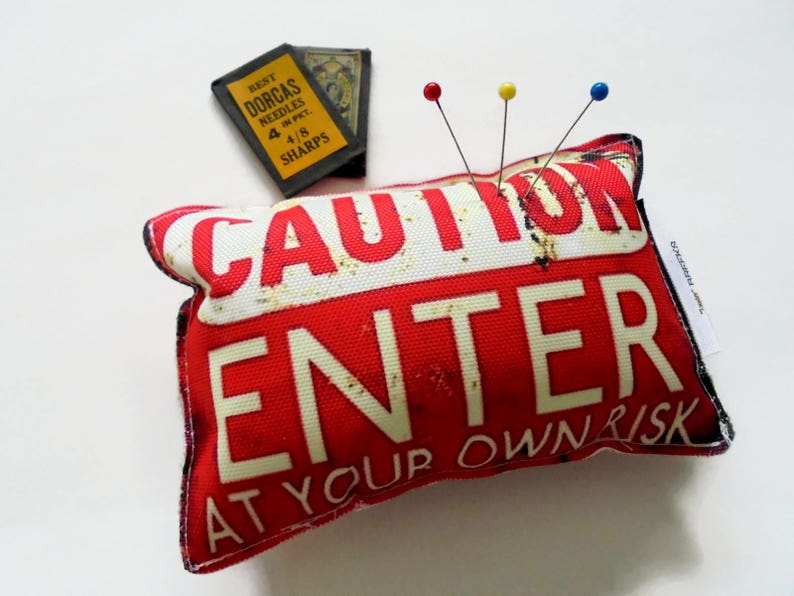 Enter at your own risk desk tidy tailor Sewing Gift Canvas Pin cushion crafter seamstress