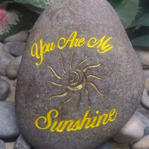 You Are My Sunshine Hope Inspirational Stones Garden Quotes Rocks Custom Order Carved Namesake Family Name Stone Engraved Garden Etched Etch