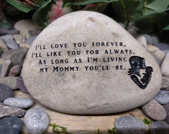 Mother's Day Hope I Will Love You Forever My Mommy You'll Be Custom Order Carved Namesake Family Name Stone Engraved Garden Etched Etching