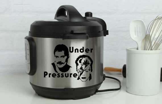 Under Pressure Decal Instant Pot Decal Funny Instant Pot Decal Freddie Mercury David Bowie Decal Home Appliances Home Living Kromasol Com