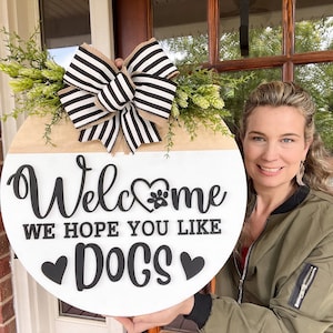 Welcome Hope You Like Dogs Door Hanger | Pet Wooden Door Hanger | Front Door Decor | Front Door Sign | Newlyweds | Engagement gift