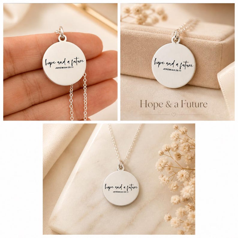 May include: A silver-colored necklace with a circular pendant. The pendant features the script "hope and a future" and the reference "JEREMIAH 28:11". The necklace is displayed in multiple settings, including a hand and a decorative box.