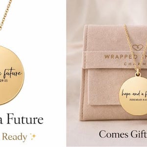 May include: Gold-colored pendant necklace with a circular charm. The charm is engraved with the words "hope and a future" and "Jeremiah 29:11". The necklace is displayed on a light pink pouch.