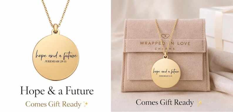May include: Gold-colored pendant necklace with a circular charm. The charm is engraved with the words "hope and a future" and "Jeremiah 29:11". The necklace is displayed on a light pink pouch.