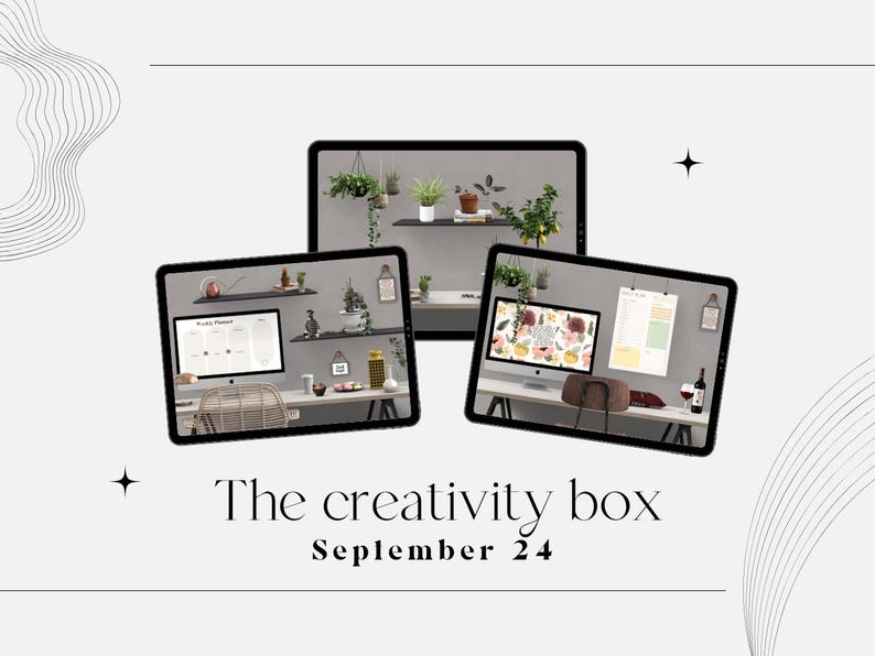 May include: Three computer screens displaying different desktop setups with plants, a calendar, and a bottle of wine. The text "The creativity box" and "September 24" is shown below the screens.