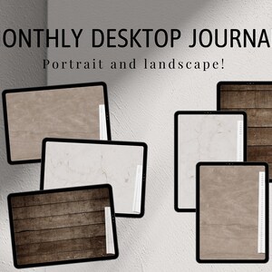 May include: Five digital desktop journal templates displayed on a white background. The templates feature different textures, including wood grain, marble, and a light brown paper texture. The text "Monthly Desktop Journals" and "Portrait and landscape!" is displayed at the top of the image.